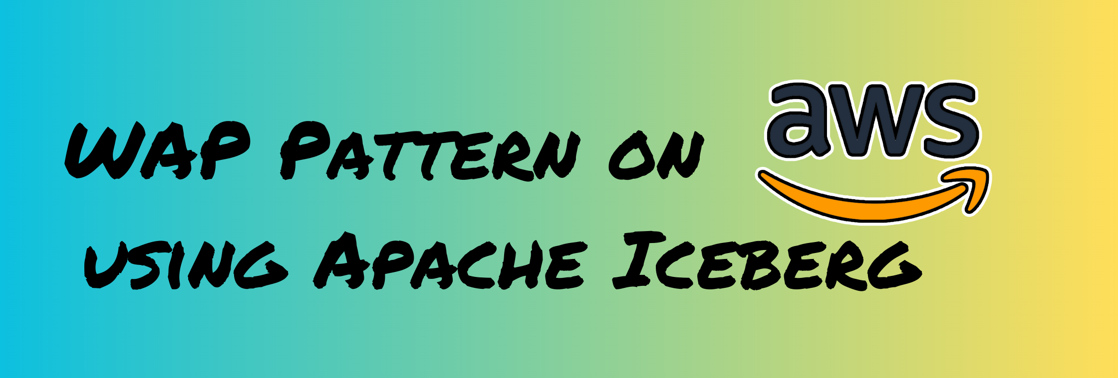 How to Implement Write-Audit-Publish Pattern with Apache Iceberg on AWS using WAP id